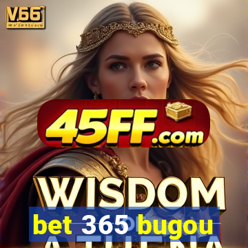 bet 365 bugou